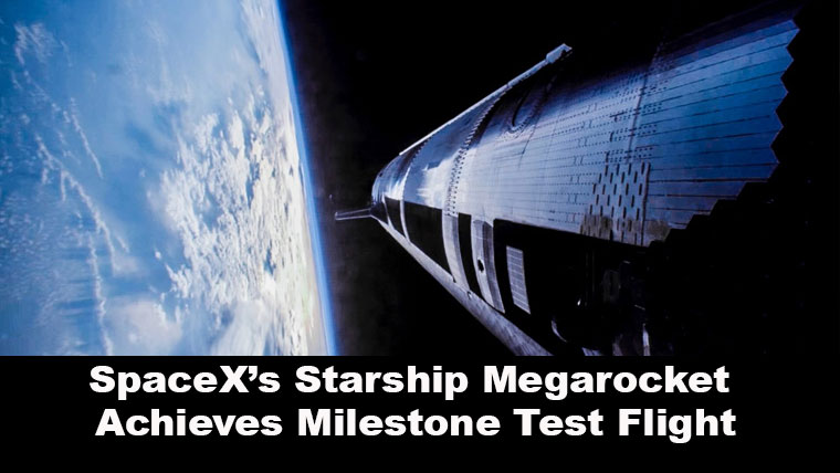 SpaceX’s Starship Megarocket Achieves Milestone Test Flight