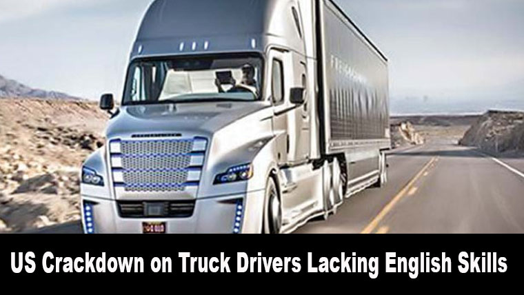 US Crackdown on Truck Drivers Lacking English Skills