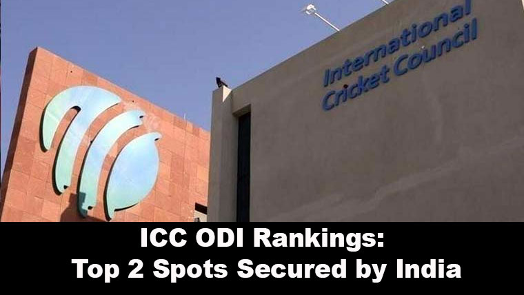 ICC ODI Rankings: Top 2 Spots Secured by India
