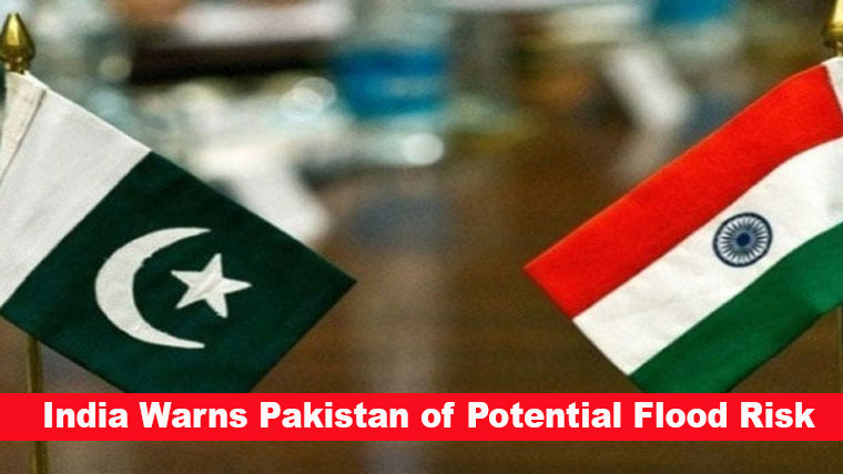 India Warns Pakistan of Potential Flood Risk