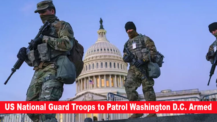 US National Guard Deployed with Weapons to Patrol Washington D.C.
