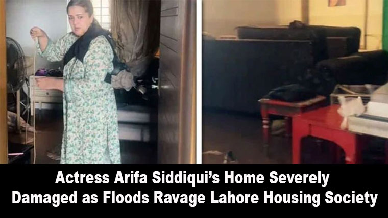 Actress Arifa Siddiqui’s Home Severely Damaged as Floods Ravage Lahore Housing Society