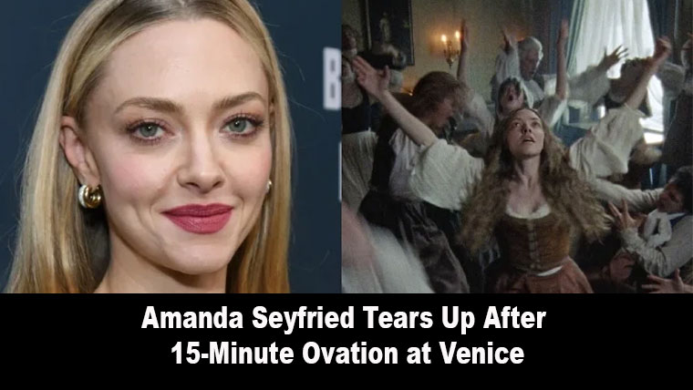 Amanda Seyfried Tears Up After 15-Minute Ovation at Venice