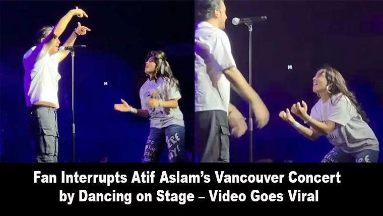 Fan Interrupts Atif Aslam’s Vancouver Concert by Dancing on Stage – Video Goes Viral