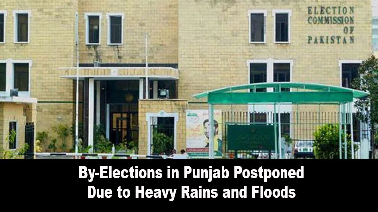 By-Elections in Punjab Postponed Due to Heavy Rains and Floods