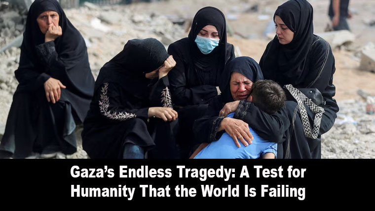 Gaza’s Endless Tragedy: A Test for Humanity That the World Is Failing