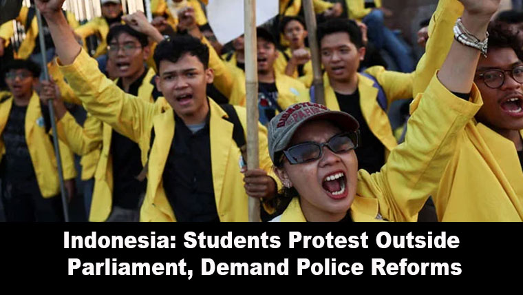 Indonesia: Students Protest Outside Parliament, Demand Police Reforms