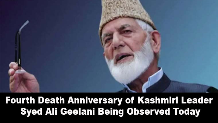 Fourth Death Anniversary of Kashmiri Leader Syed Ali Geelani Being Observed Today