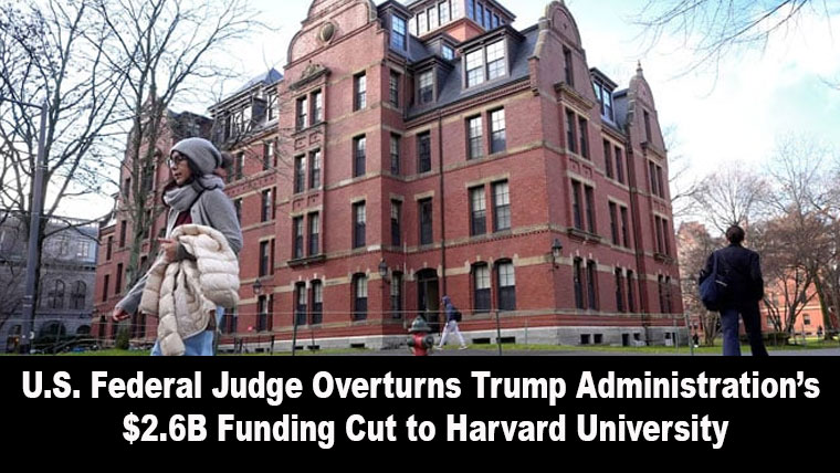 U.S. Federal Judge Overturns Trump Administration’s $2.6B Funding Cut to Harvard University
